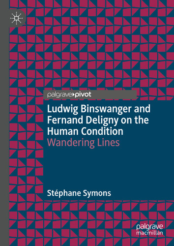 Ludwig Binswanger and Fernand Deligny on the Human Condition: Wandering Lines book cover by Stéphane Symons