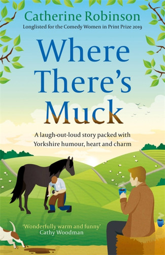 Where There's Muck book cover by Catherine Robinson