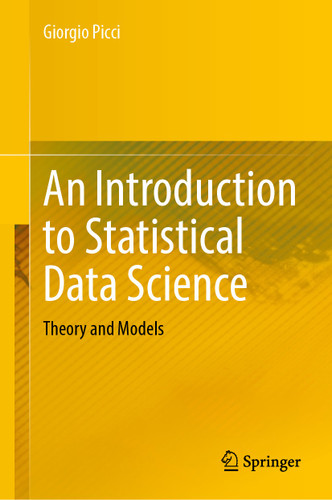 An Introduction to Statistical Data Science: Theory and Models book cover by Giorgio Picci