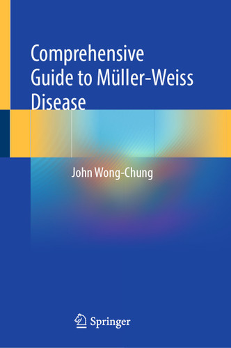 Comprehensive Guide to Müller-Weiss Disease book cover by John Wong-Chung