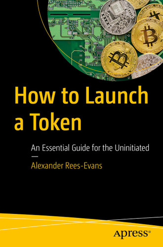 How to Launch a Token: An Essential Guide for the Uninitiated book cover by Alexander Rees-Evans