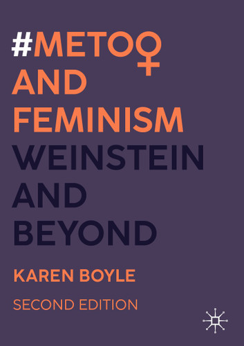 #MeToo and Feminism: Weinstein and Beyond book cover by Karen Boyle