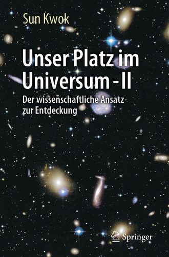 Unser Platz im Universum - II: Der wissenschaftliche Ansatz zur Entdeckung book cover by Sun Kwok