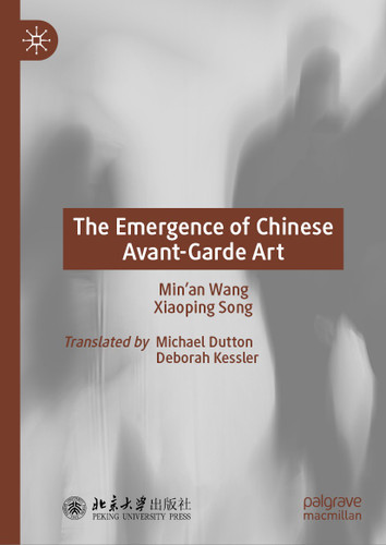 The Emergence of Chinese Avant-Garde Art book cover by Min'an Wang, Xiaoping Song