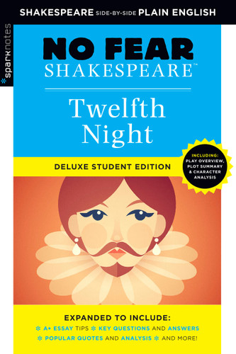 Twelfth Night: No Fear Shakespeare Deluxe Student Editions - Shakespeare Side-by-Side Plain English (No Fear Shakespeare) book cover by SparkNotes, William Shakespeare