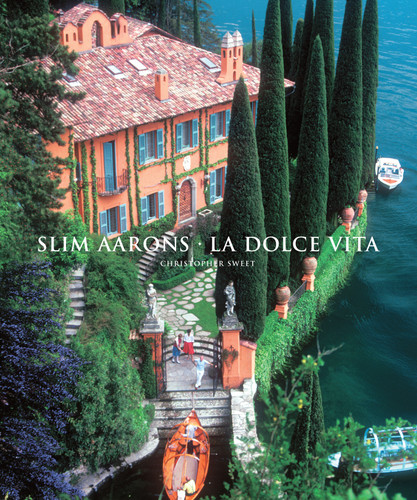 Slim Aarons: La Dolce Vita book cover by Slim Aarons, Christopher Sweet