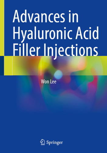 Advances in Hyaluronic Acid Filler Injections book cover by Won Lee