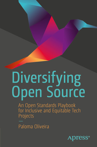 Diversifying Open Source: An Open Standards Playbook for Inclusive and Equitable Tech Projects book cover by 