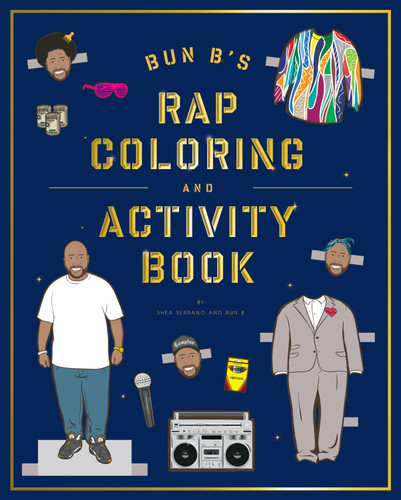 Bun B's Rapper Coloring and Activity Book book cover by Shea Serrano