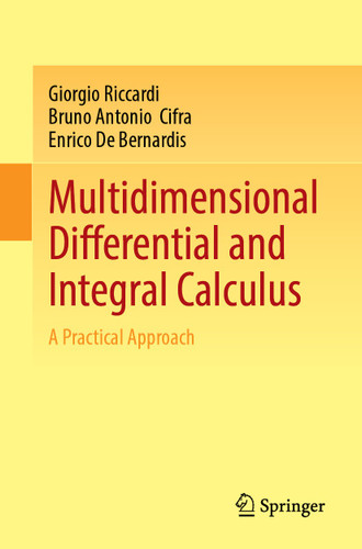Multidimensional Differential and Integral Calculus: A Practical Approach book cover by Giorgio Riccardi, Bruno Antonio Cifra, Enrico De Bernardis