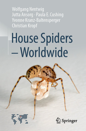 House Spiders - Worldwide book cover by Wolfgang Nentwig, Jutta Ansorg, Paula E. Cushing, Yvonne Kranz-Baltensperger, Christian Kropf