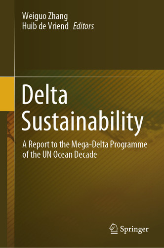 Delta Sustainability: A Report to the Mega-Delta Programme of the UN Ocean Decade book cover by 