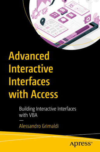 Advanced interactive interfaces with Access: Building Interactive Interfaces with VBA book cover by Alessandro Grimaldi