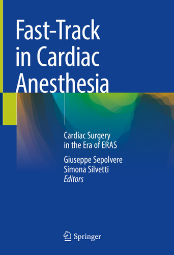 Fast-Track in Cardiac Anesthesia: Cardiac Surgery in the Era of ERAS book cover by 