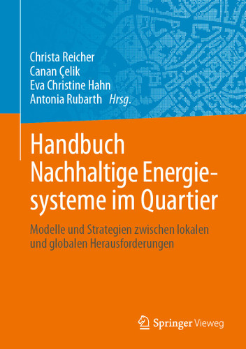 Handbuch Nachhaltige Energiesysteme im Quartier: Modelle und Strategien zwischen lokalen und globalen Herausforderungen book cover by 