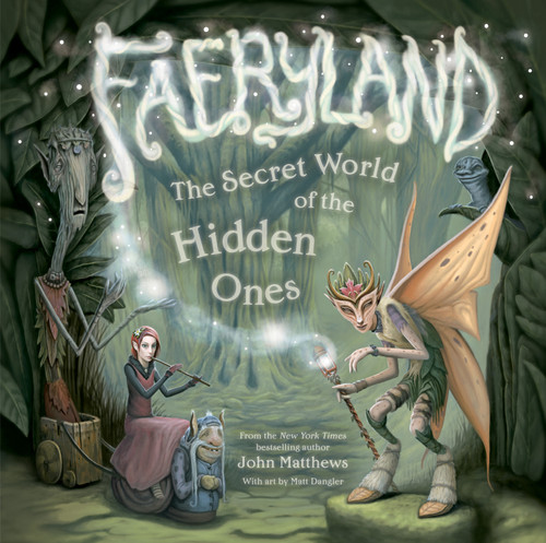 Faeryland: The Secret World of the Hidden Ones book cover by John Matthews