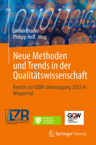 Neue Methoden und Trends in der Qualitätswissenschaft: Bericht zur GQW-Jahrestagung 2023 in Wuppertal book cover by 