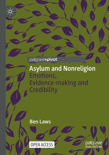 Asylum and Nonreligion: Emotions, Evidence-making and Credibility book cover by Ben Laws