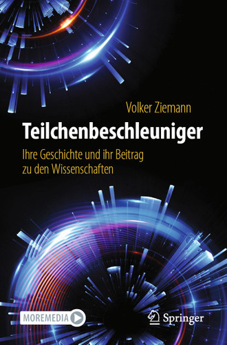 Teilchenbeschleuniger: Ihre Geschichte und ihr Beitrag zu den Wissenschaften book cover by Volker Ziemann