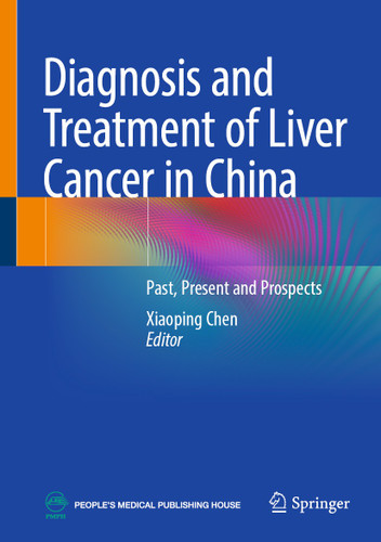 Diagnosis and Treatment of Liver Cancer in China: Past, Present and Prospects book cover by 