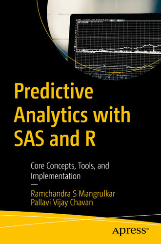 Predictive Analytics with SAS and R: Core Concepts, Tools, and Implementation book cover by Ramchandra S Mangrulkar, Pallavi Vijay Chavan