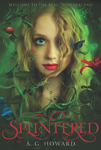 Splintered (Splintered Series #1) book cover by A. G. Howard