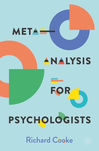 Meta-Analysis for Psychologists book cover by Richard Cooke