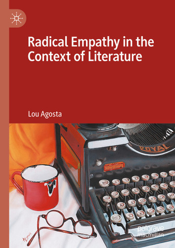 Radical Empathy in the Context of Literature book cover by Lou Agosta