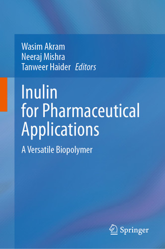 Inulin for Pharmaceutical Applications: A Versatile Biopolymer book cover by 