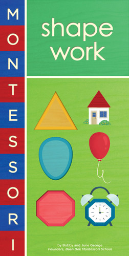 Montessori: Shape Work book cover by June George, Bobby George