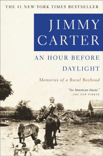 An Hour Before Daylight: Memoirs of a Rural Boyhood book cover by Jimmy Carter