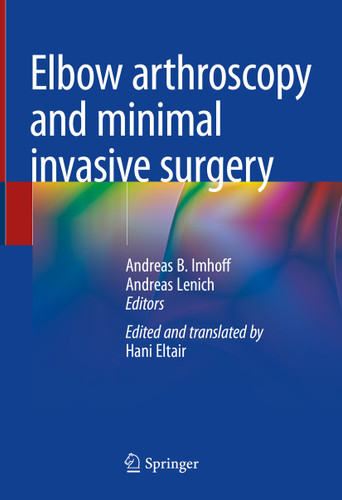 Elbow Arthroscopy and Minimal Invasive Surgery book cover by 