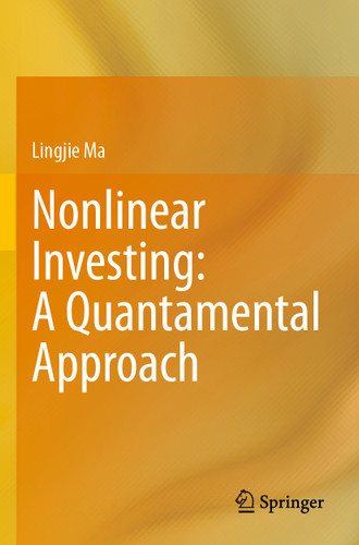 Nonlinear Investing: A Quantamental Approach book cover by Lingjie Ma