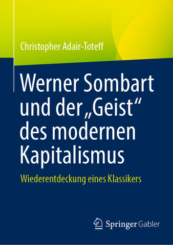 Werner Sombart und der „Geist“ des modernen Kapitalismus: Wiederentdeckung eines Klassikers book cover by Christopher Adair-Toteff