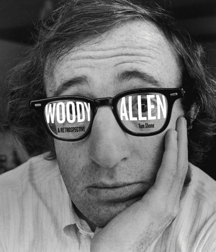 Woody Allen: A Retrospective book cover by Tom Shone
