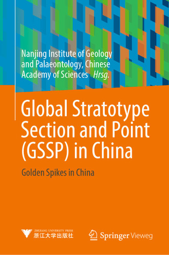 Global Stratotype Section and Point (GSSP) in China: Golden Spikes in China book cover by 