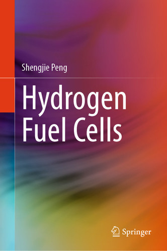 Hydrogen Fuel Cells book cover by Shengjie Peng