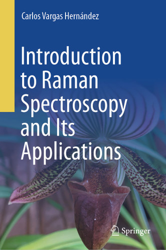 Introduction to Raman Spectroscopy and Its Applications book cover by Carlos Vargas Hernández
