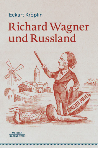 Richard Wagner und Russland book cover by Eckart Kröplin