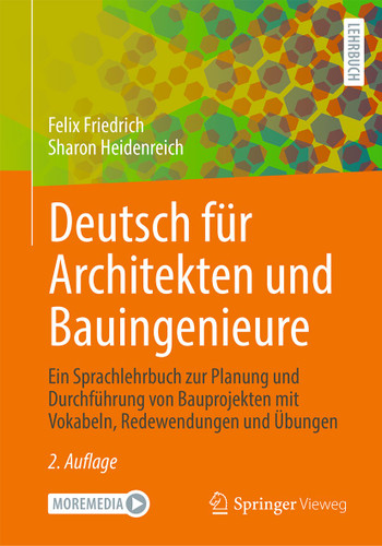 Deutsch für Architekten und Bauingenieure: Ein Sprachlehrbuch zur Planung und Durchführung von Bauprojekten mit Vokabeln, Redewendungen und Übungen book cover by Felix Friedrich, Sharon Heidenreich