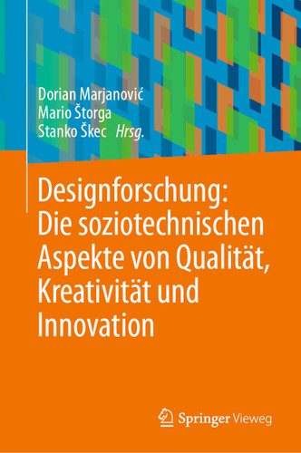 Designforschung: Die soziotechnischen Aspekte von Qualität, Kreativität und Innovation book cover by 