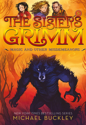 Magic and Other Misdemeanors (The Sisters Grimm #5): 10th Anniversary Edition (Sisters Grimm, The) book cover by Michael Buckley