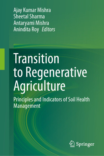 Transition to Regenerative Agriculture: Principles and Indicators of Soil Health Management book cover by 