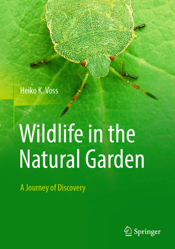 Wildlife in the Natural Garden: A Journey of Discovery book cover by Heiko K. Voss