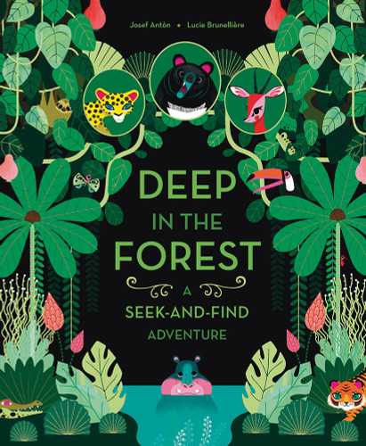 Deep in the Forest: A Seek-and-Find Adventure book cover by Josef Antòn
