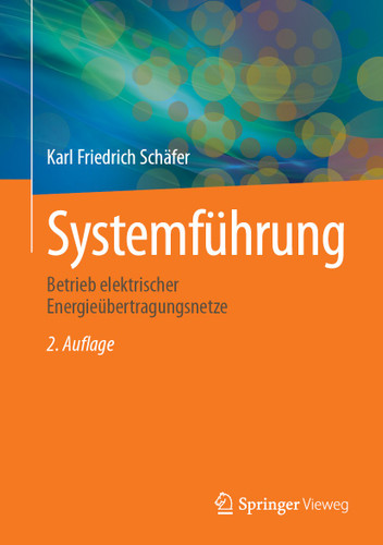 Systemführung: Betrieb elektrischer Energieübertragungsnetze book cover by Karl Friedrich Schäfer