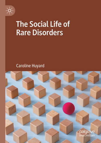 The Social Life of Rare Disorders book cover by Caroline Huyard