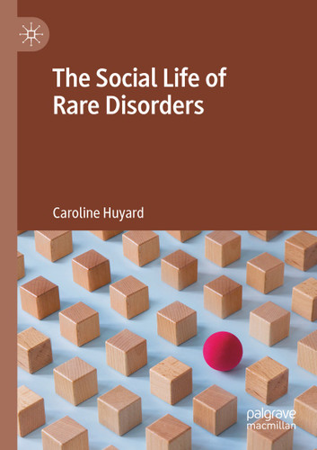 The Social Life of Rare Disorders book cover by Caroline Huyard