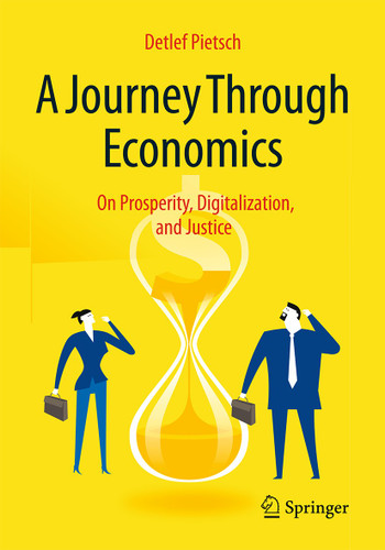 A Journey Through Economics: On Prosperity, Digitalization, and Justice book cover by Detlef Pietsch