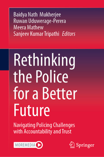 Rethinking the Police for a Better Future: Navigating Policing Challenges with Accountability and Trust book cover by 